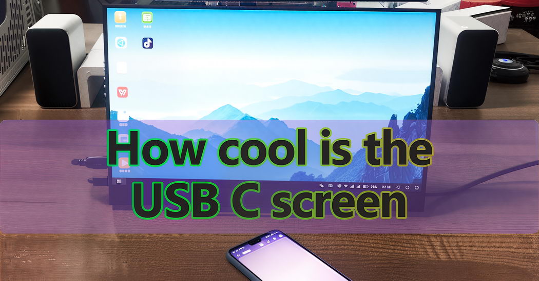 Why USB C Screens Are the Future of Portable Displays