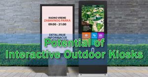 Potential of Interactive Outdoor Kiosks