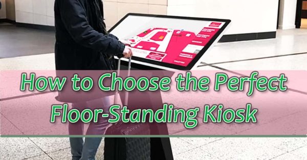 Perfect Floor-Standing Kiosk