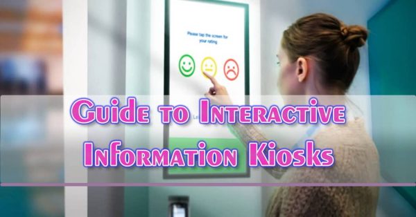 Guide to Interactive Information Kiosks