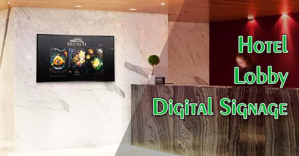 Hotel Lobby Digital Signage