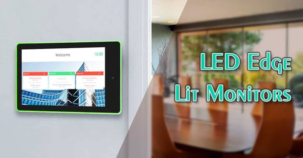 LED Edge Lit Monitors
