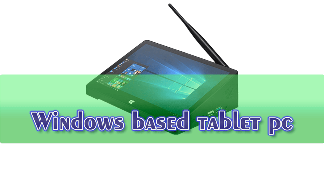 Windows based tablet pc