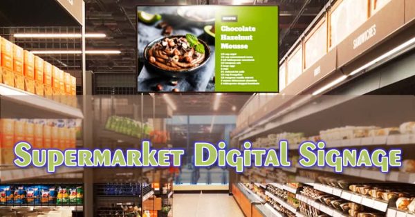 Supermarket Digital Signage Boosts Sales