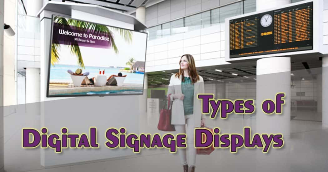 Types of Digital Signage Displays