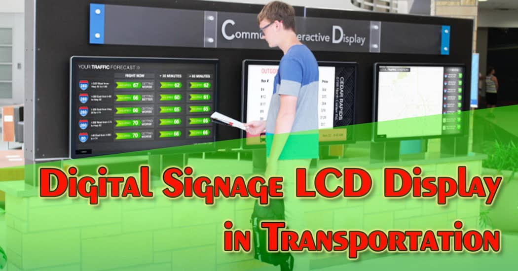 Digital Signage LCD Display in Transportation