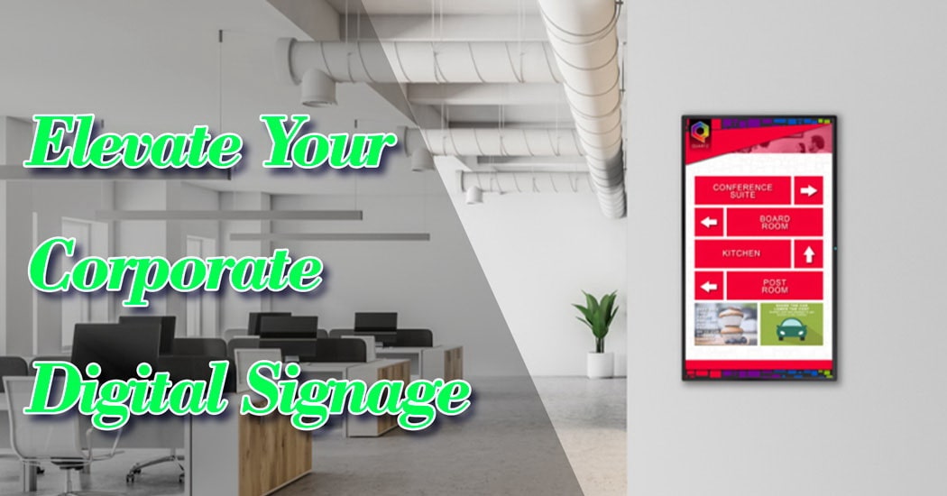 Elevate Your Corporate Digital Signage