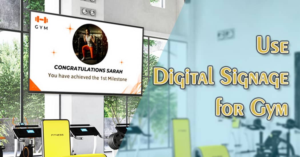 Use Digital Signage for Gym