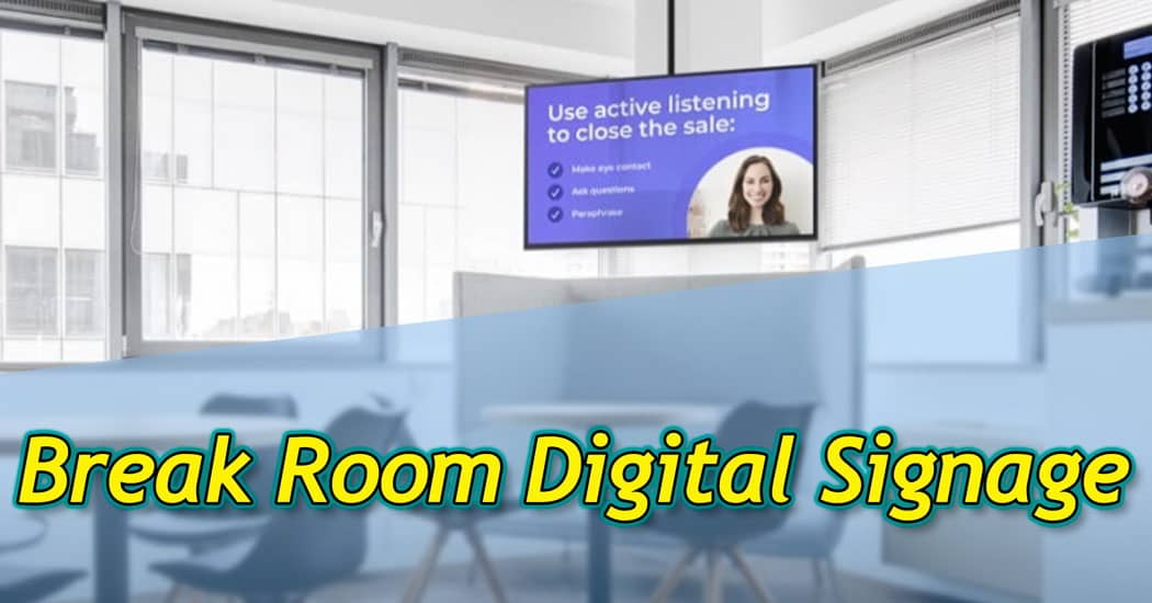 Break Room Digital Signage