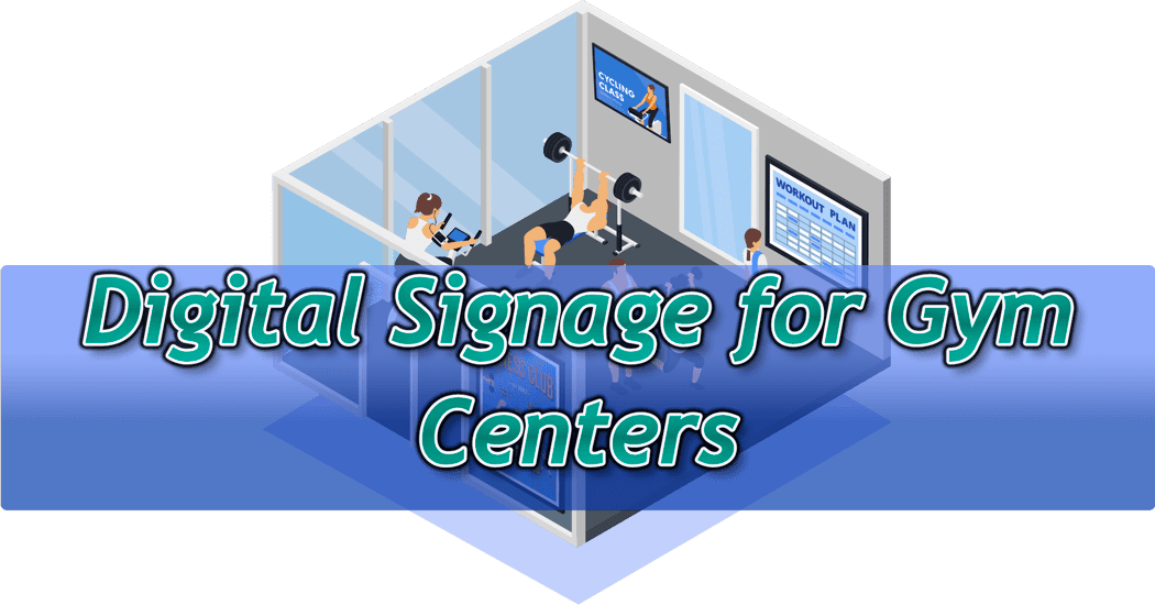 Digital Signage for Gym Centers