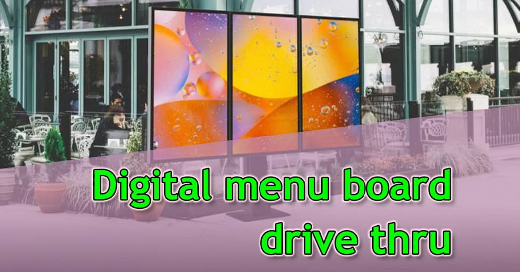 Digital menu board drive thru for Sales Growth