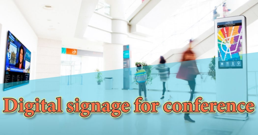 Digital signage for conference