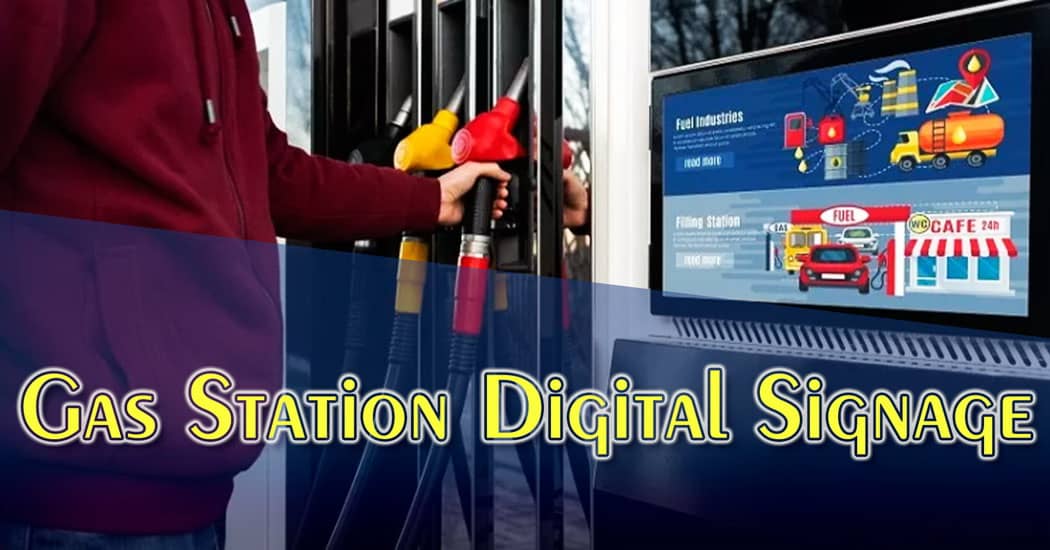 Gas Station Digital Signage