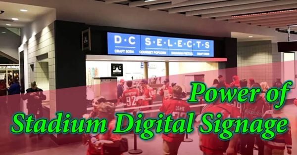 Power of Stadium Digital Signage