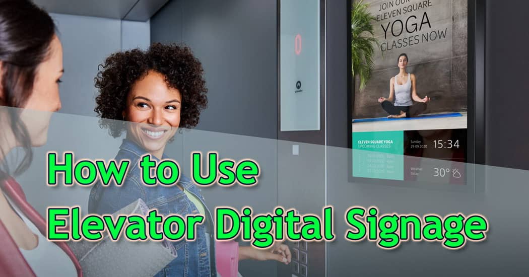 How to Use Elevator Digital Signage