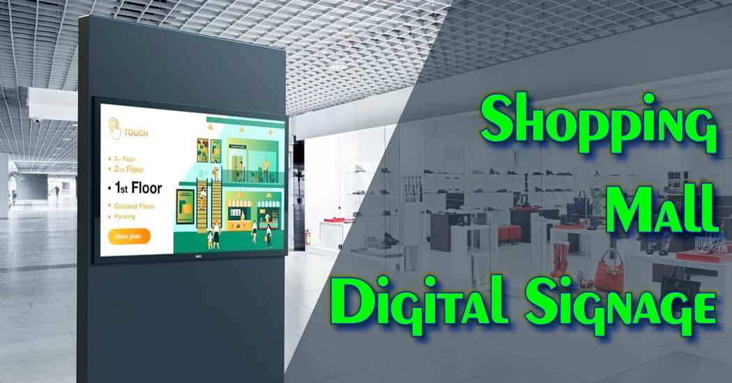 Potential of Shopping Mall Digital Signage