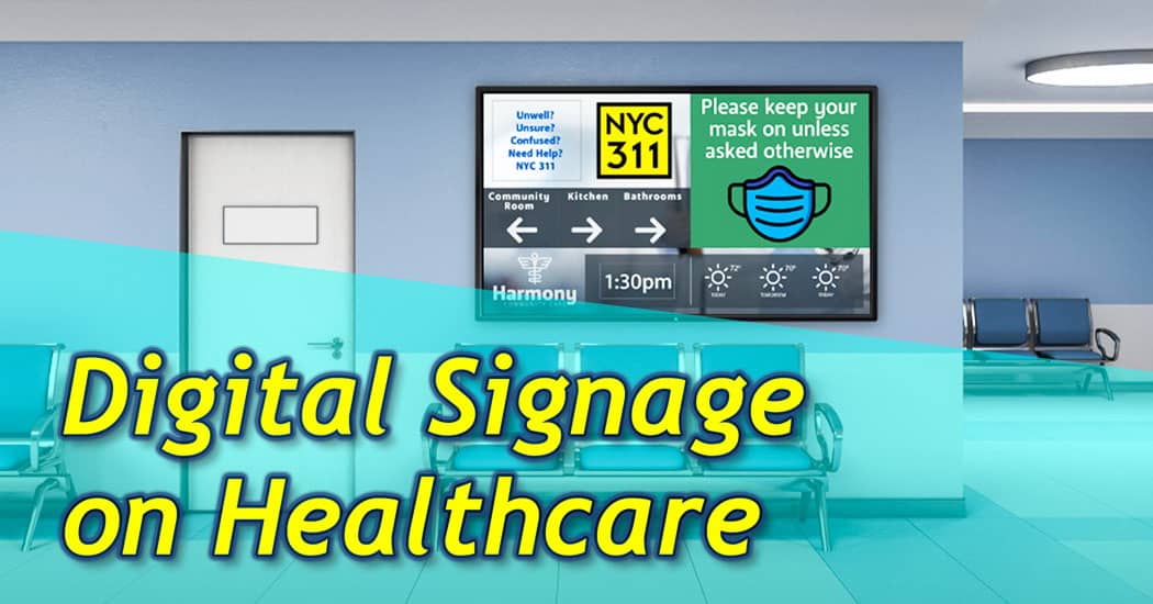 Smart Digital Signage on Healthcare Facilities
