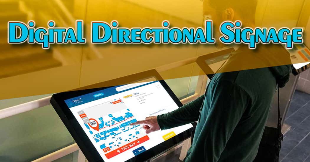 Using Digital Directional Signage for Guidance