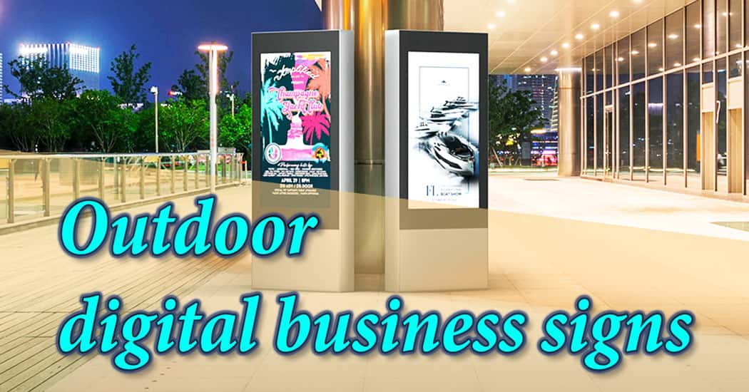 Outdoor digital business signs