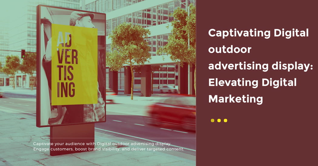 Captivating Digital outdoor advertising display