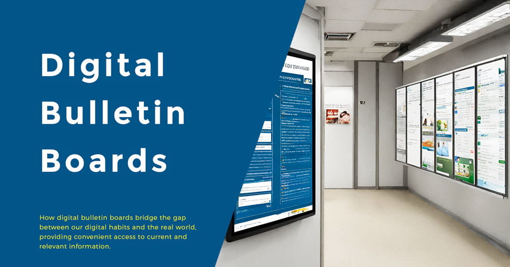 Digital Bulletin Boards