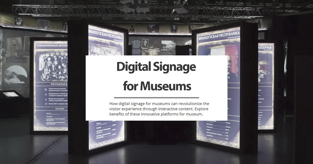 Digital Signage for Museums