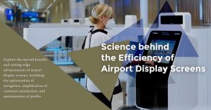 Efficiency of Airport Display Screens