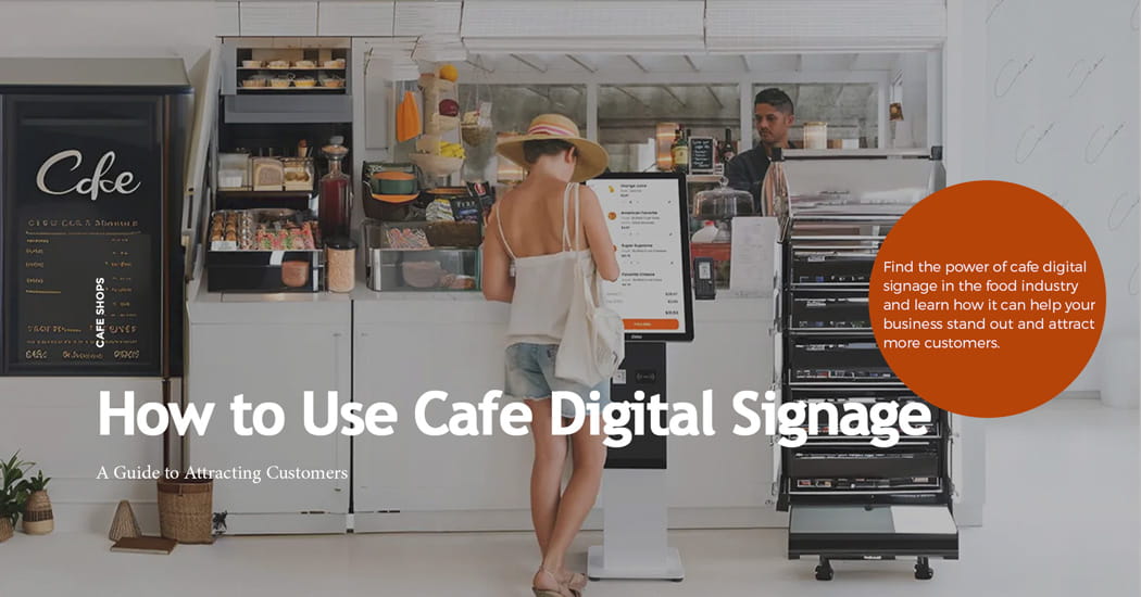 How to Use Cafe Digital Signage