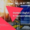 Outdoor Digital Signage in Transportation