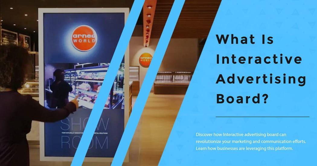 What Is Interactive Advertising Board