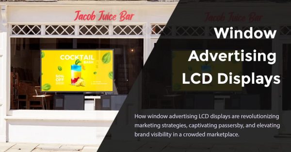Window Advertising LCD Displays
