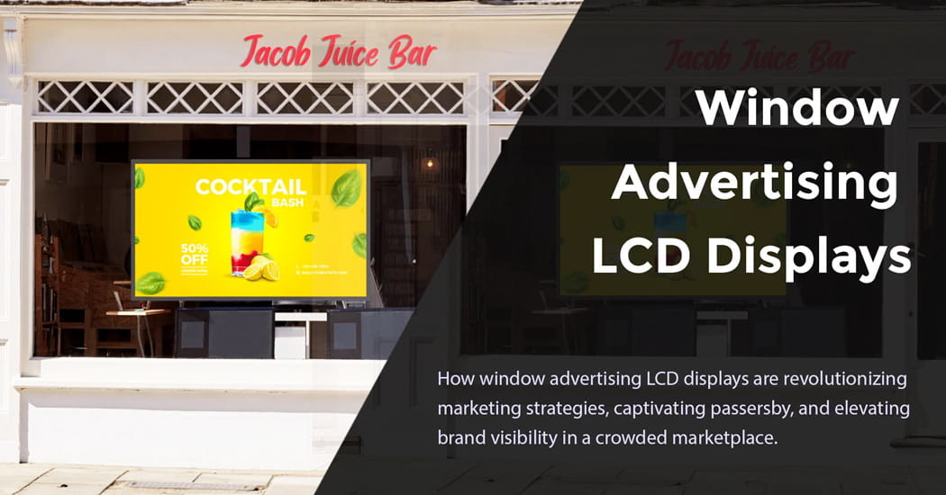 Window Advertising LCD Displays
