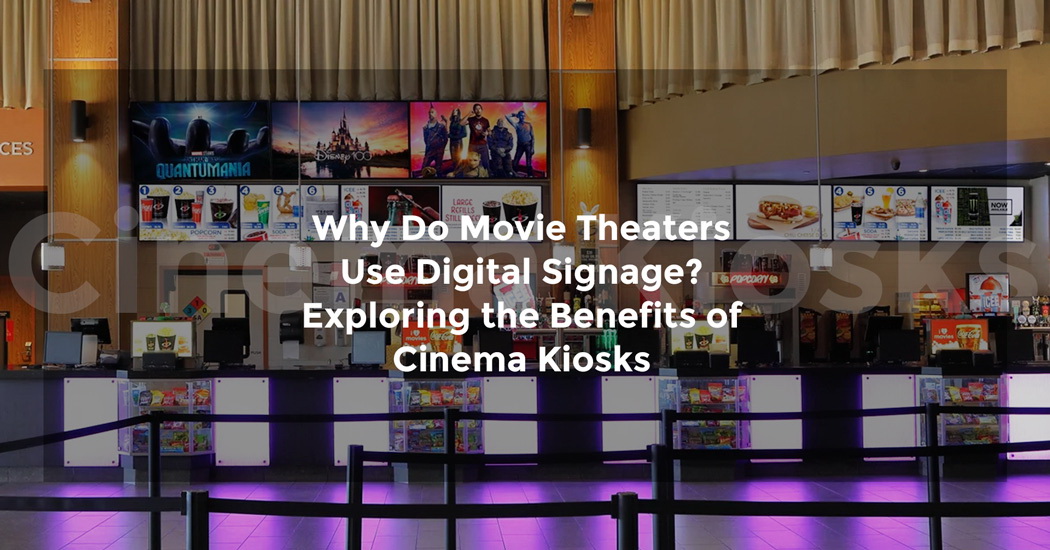 Exploring the Benefits of Cinema Kiosks