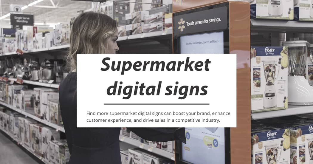 Unlock Success with Supermarket digital signs