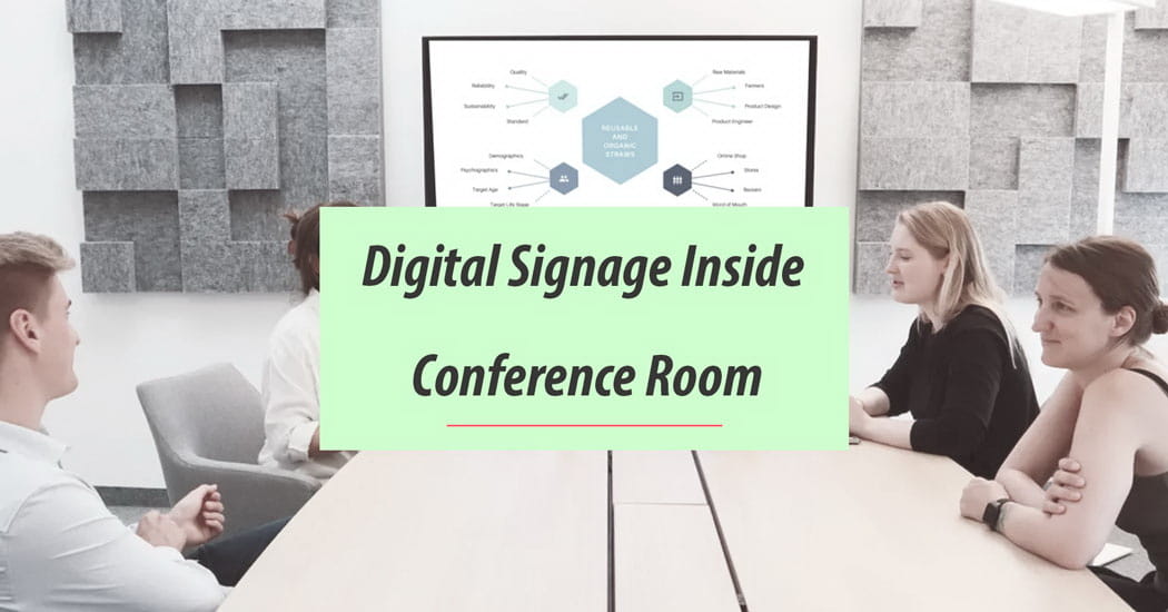 Why Digital Signage Inside Conference Room