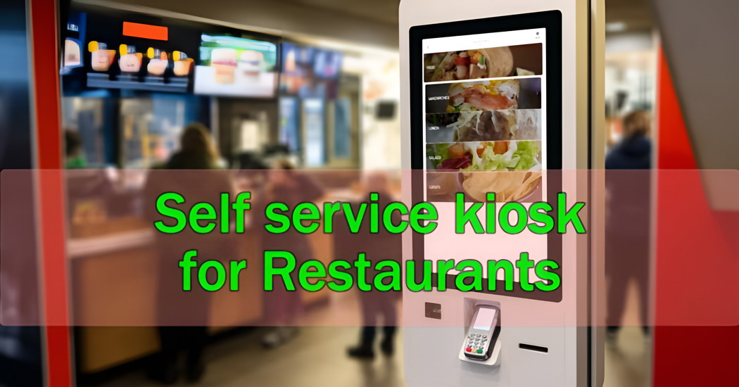 Maximize Revenue with Self Service Kiosks for Restaurants