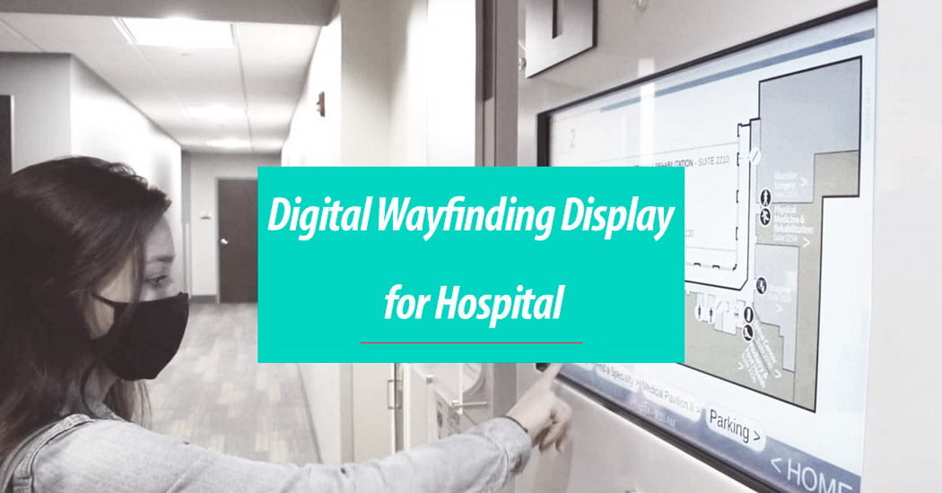 Digital Wayfinding Display for Hospital Communications