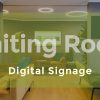 Waiting Room Digital Signage