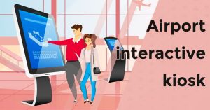 Airport interactive kiosk