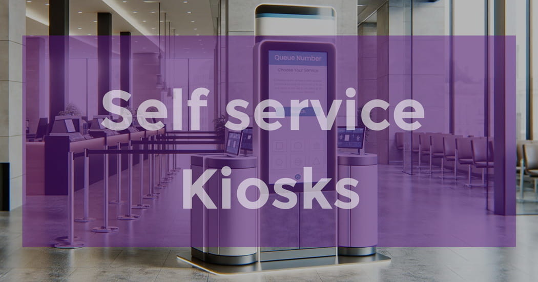 Interactive Self-service Kiosks