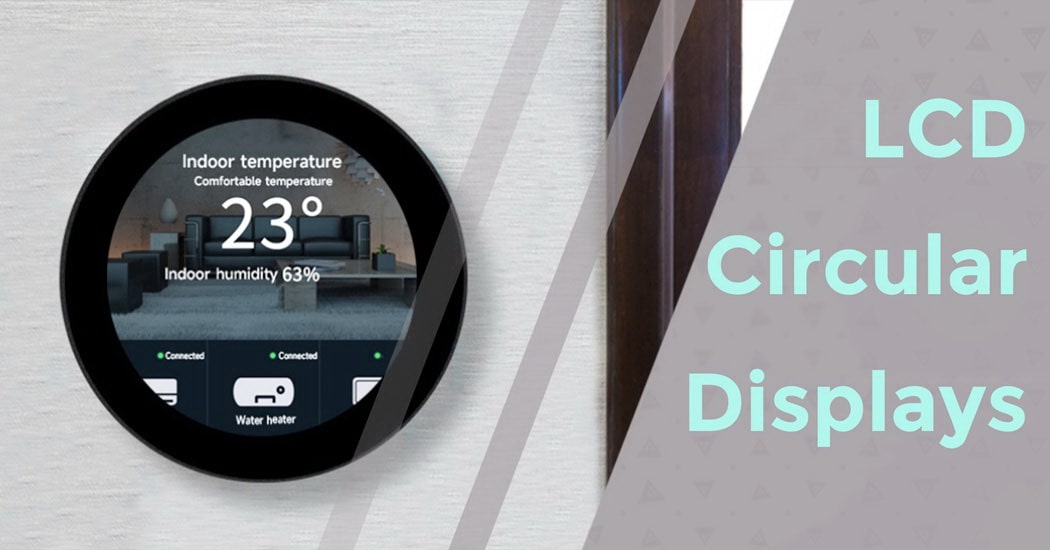 LCD Circular Displays