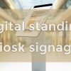 Digital standing kiosk signage