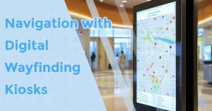 Navigation with Digital Wayfinding Kiosks