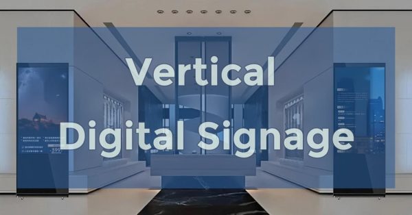 Vertical Digital Signage